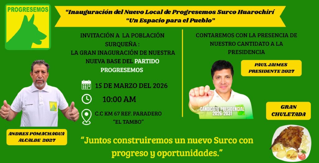 “Inauguración del Nuevo Local de Progresemos Surco Huarochirí” “Un Espacio para el Pueblo”